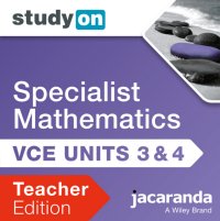 StudyOn VCE Specialist Mathematics Units 3 and 4 2E Teacher Edition (Online Purchase) Image